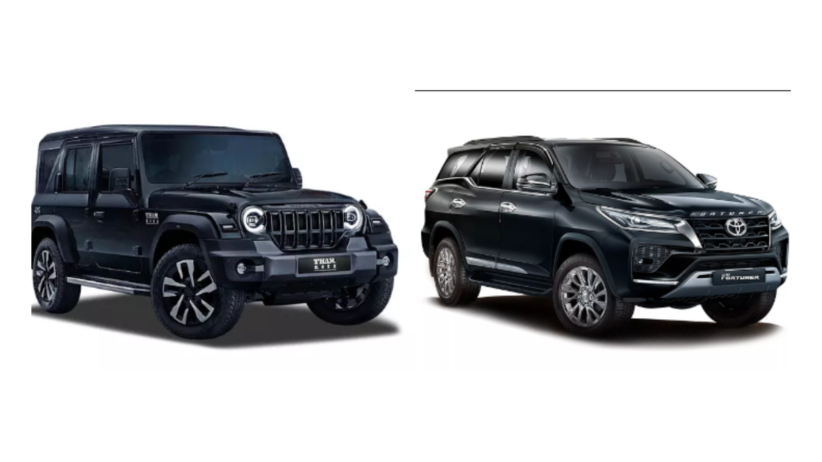 Thar vs Fortuner